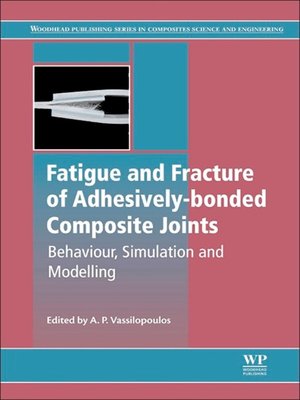 cover image of Fatigue and Fracture of Adhesively-Bonded Composite Joints